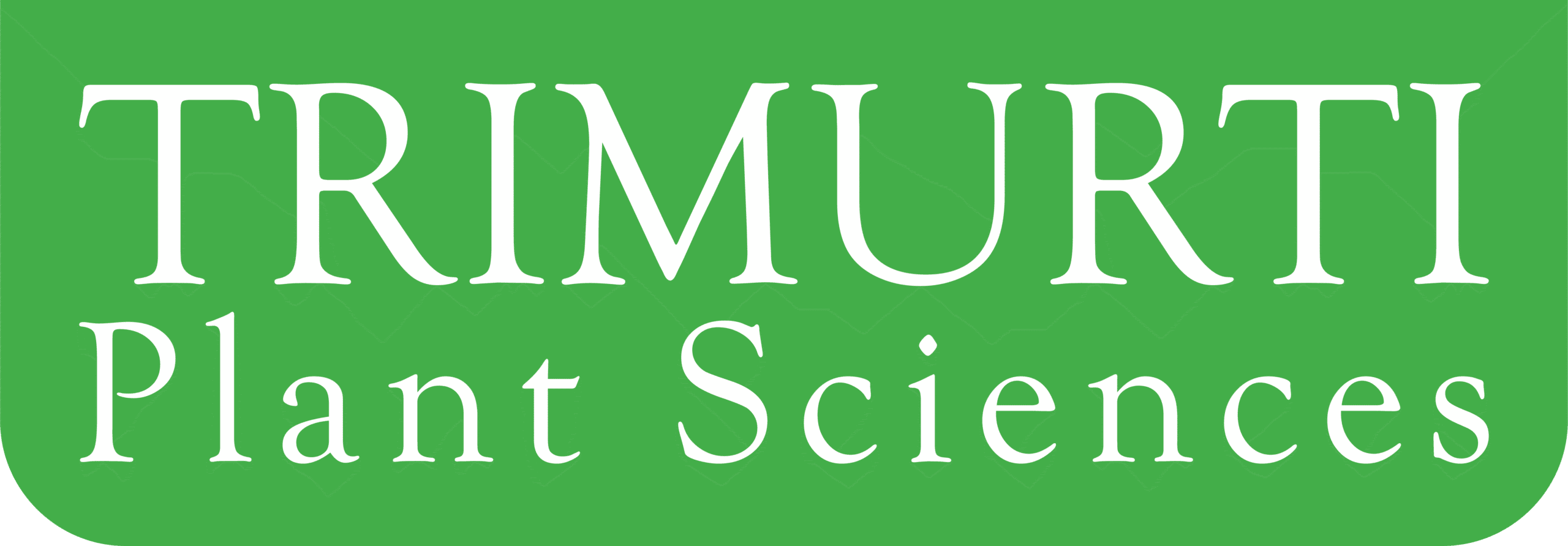 TriMurti Plant Sciences